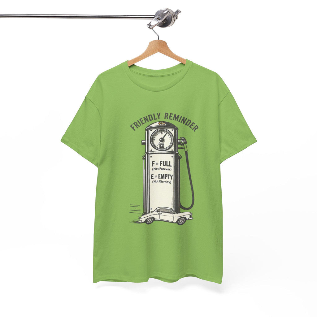 Vintage Gas Pump Illustration T-Shirt | Friendly Reminder F = Full E = Empty