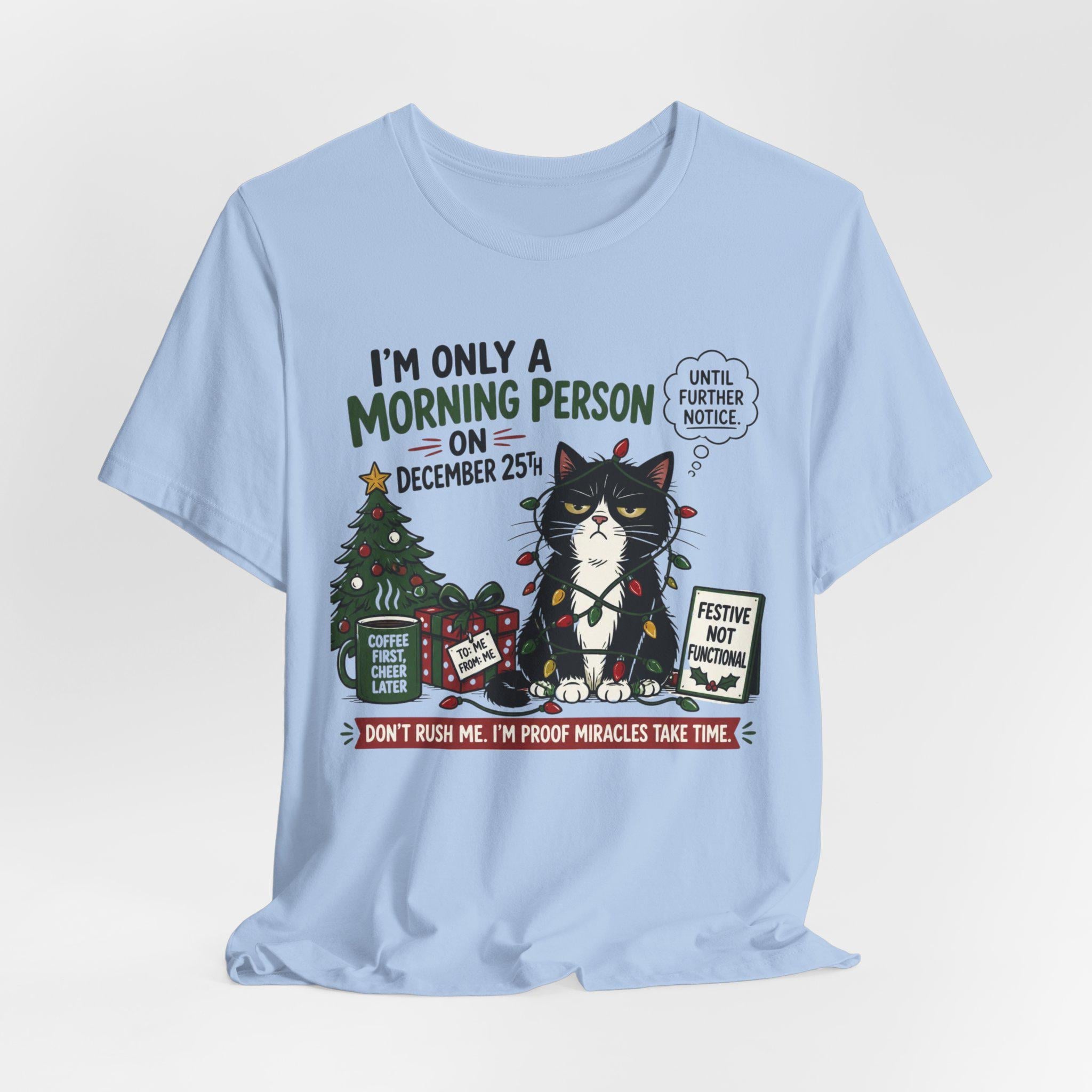 Grumpy Cat Christmas T-Shirt | December 25th Morning Person Tee