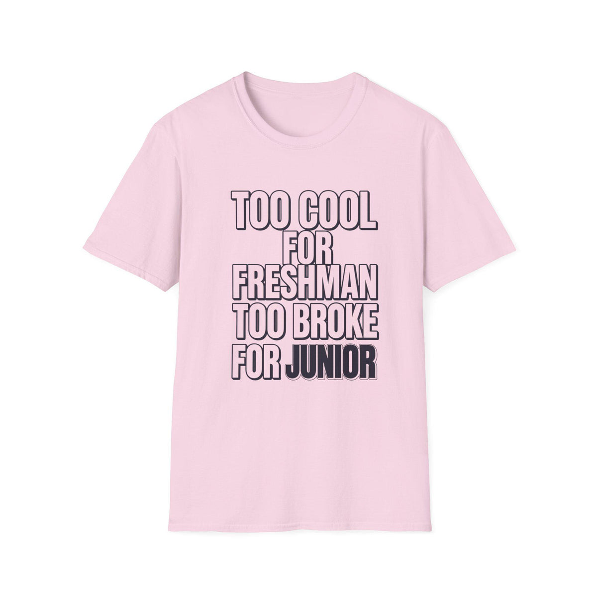 Too Awesome for Freshman T-Shirt | Funny School Year Tee