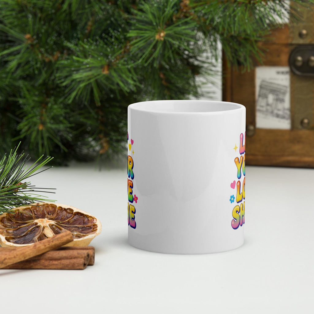 Let Your Love Shine Mug, Glossy Ceramic Coffee Cup