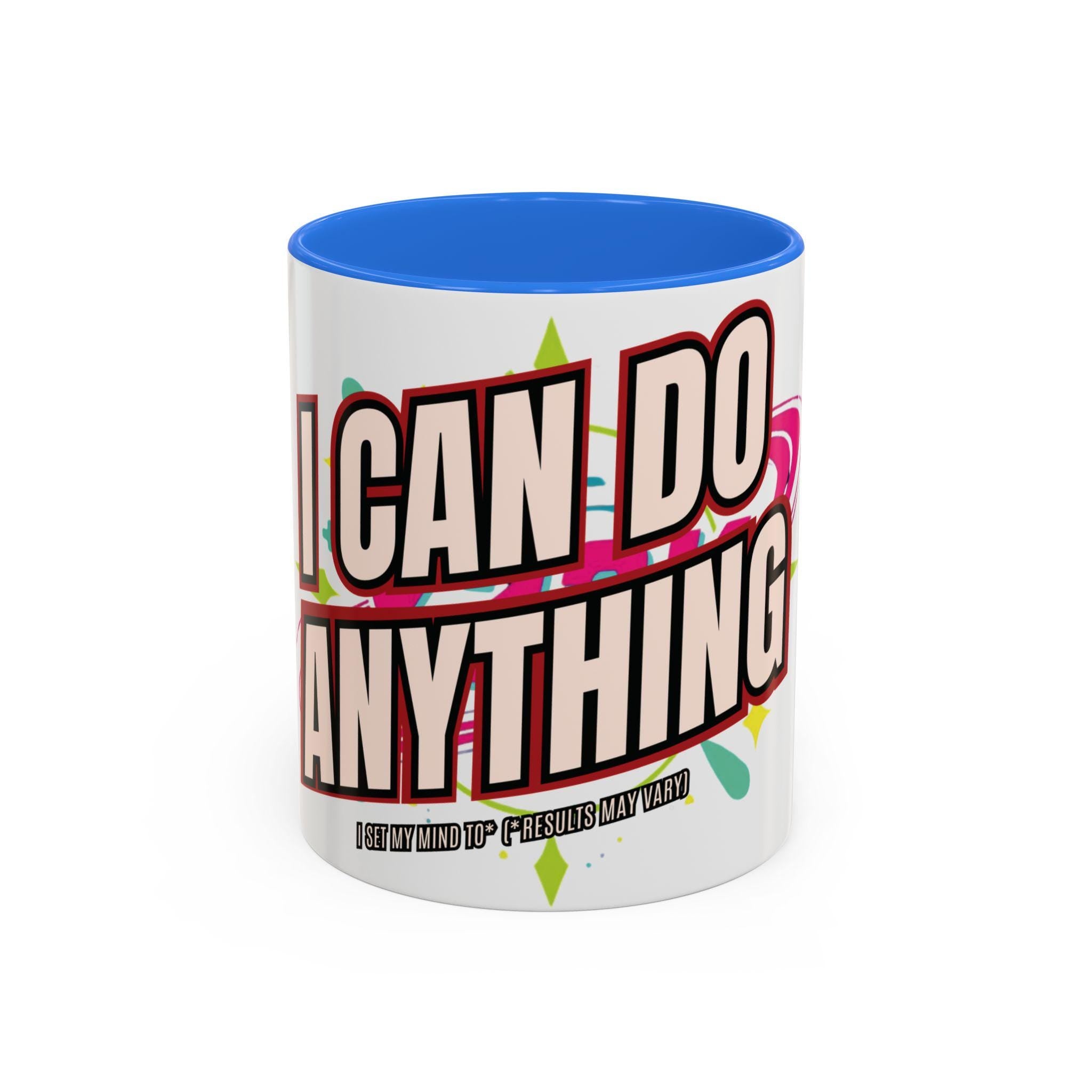 I Can Do Anything Mug | Colorful 11oz or 15oz Ceramic Mug