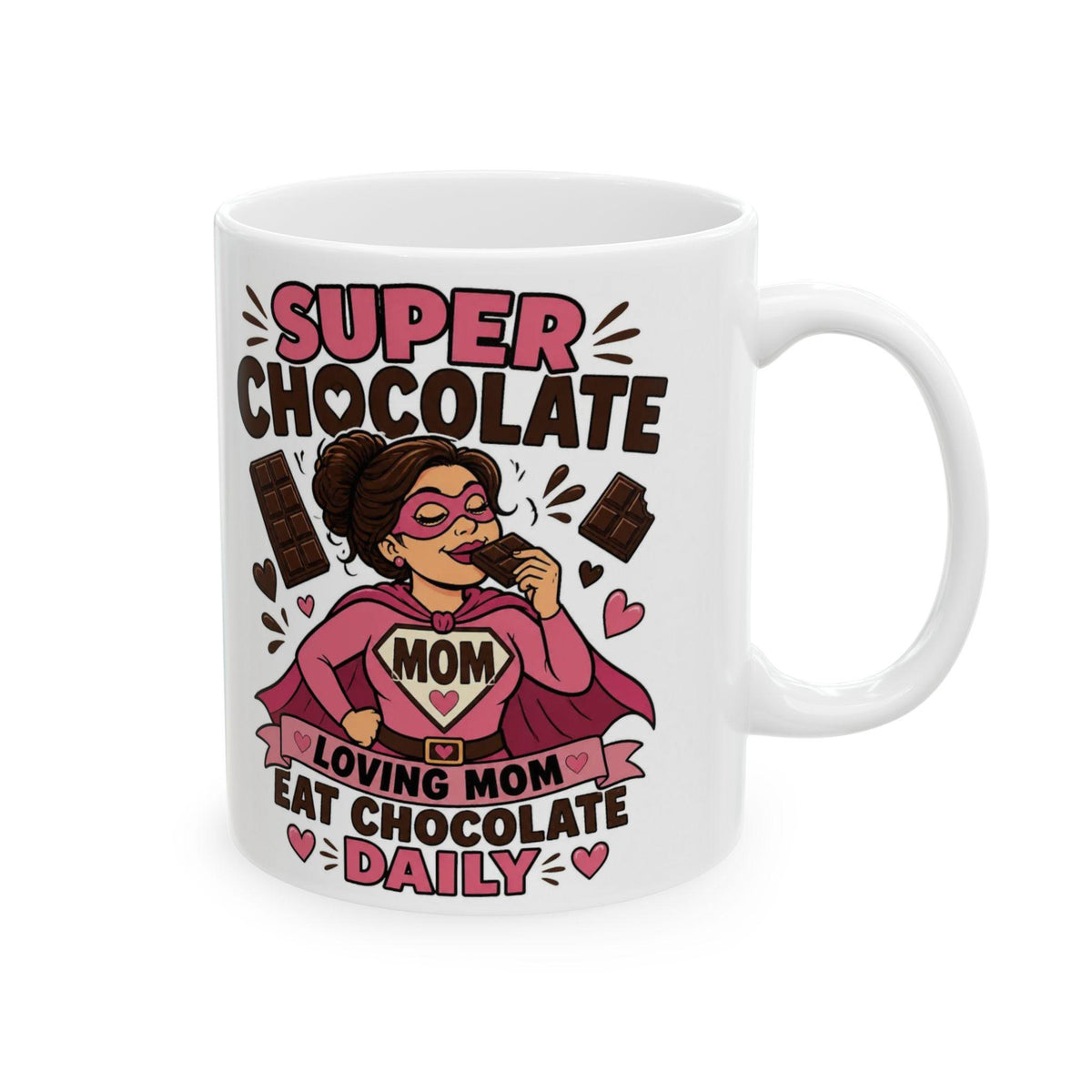 Super Chocolate Lover Mom Mug | Funny Quote Ceramic Coffee Cup