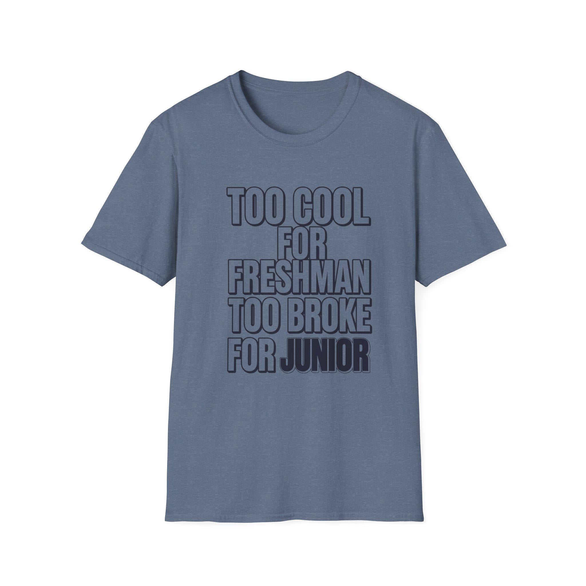 Too Awesome for Freshman T-Shirt | Funny School Year Tee